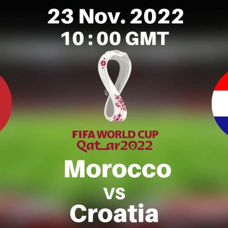 Nhận định – Soi kèo Morocco vs Croatia 17h ngày 23/11/2022