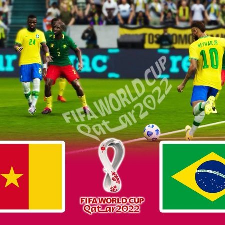 Nhận định – Soi kèo Cameroon vs Brazil 2h ngày 3/12/2022