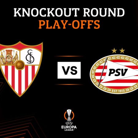 Nhận định – Soi kèo Sevilla vs PSV 3h ngày 17/2/2023